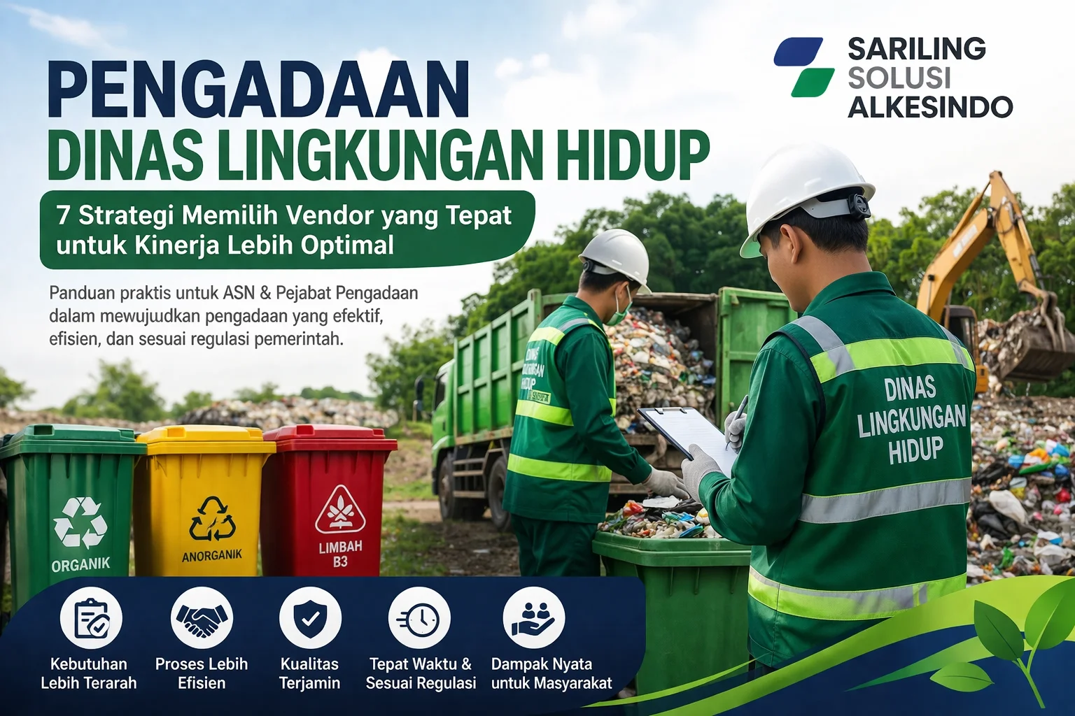 Pengadaan Dinas Lingkungan Hidup dengan petugas DLH mengelola sampah dan melakukan monitoring lingkungan serta logo Sariling Solusi Alkesindo