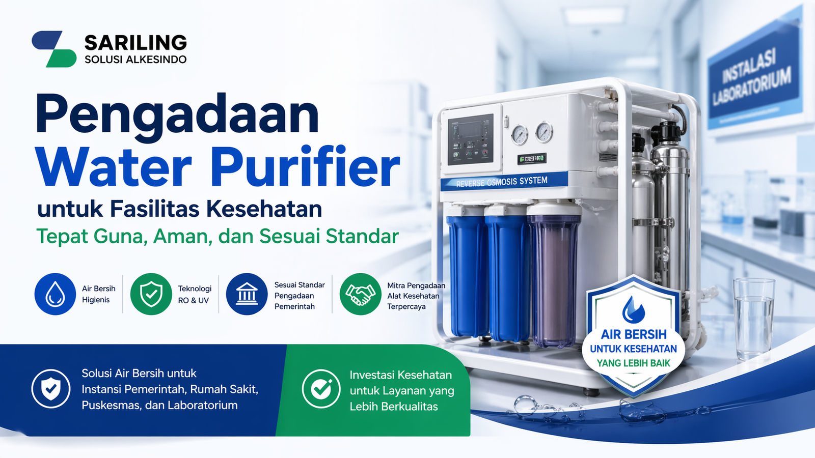Pengadaan water purifier untuk fasilitas kesehatan dengan teknologi reverse osmosis dan UV oleh Sariling Solusi Alkesindo
