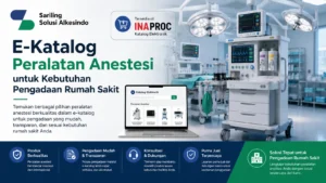 Banner informasi E-Katalog Peralatan Anestesi dari Sariling Solusi Alkesindo yang tersedia di sistem Inaproc untuk kebutuhan pengadaan rumah sakit, menampilkan mesin anestesi modern, monitor pasien, lampu operasi, dan tampilan portal e-katalog pada layar laptop.