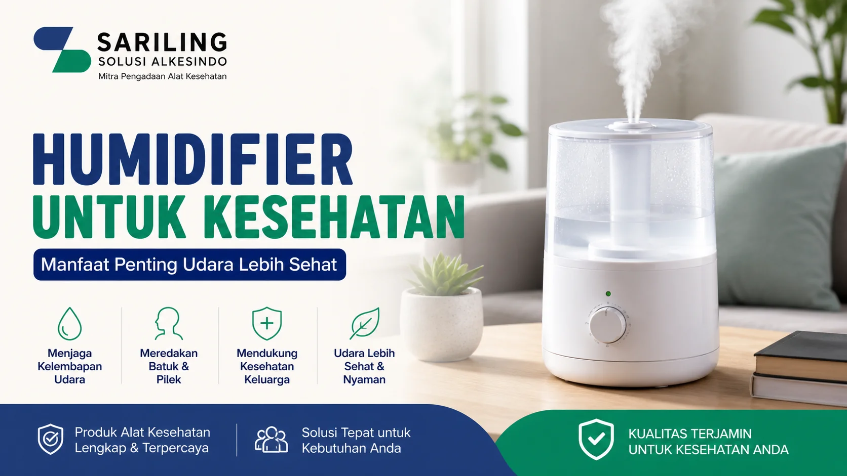 Humidifier untuk kesehatan dari Sariling Solusi Alkesindo membantu menjaga kelembapan udara, meredakan batuk dan pilek, serta menciptakan udara ruangan yang lebih sehat dan nyaman
