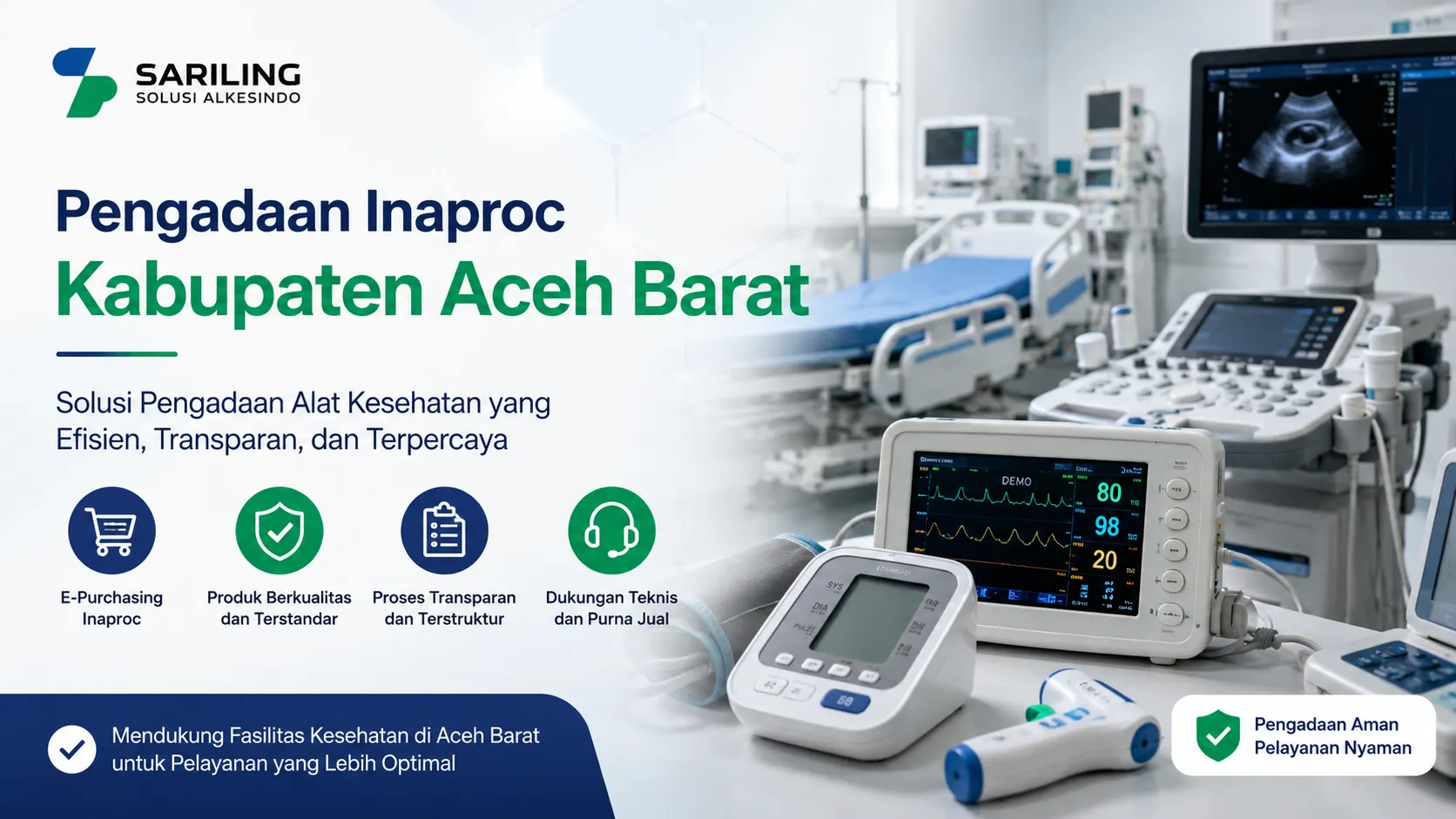 Banner Pengadaan Inaproc Kabupaten Aceh Barat oleh Sariling Solusi Alkesindo yang menampilkan berbagai alat kesehatan modern seperti monitor pasien, USG, tensimeter digital, dan termometer medis di ruang rumah sakit. Banner menyoroti solusi pengadaan alat kesehatan yang efisien, transparan, terpercaya, serta dukungan teknis dan layanan purna jual untuk fasilitas kesehatan pemerintah.