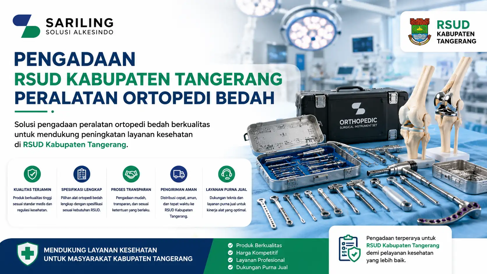 Pengadaan RSUD Kabupaten Tangerang untuk peralatan ortopedi bedah dengan alat kesehatan modern, instrumen operasi, dan solusi medis berkualitas