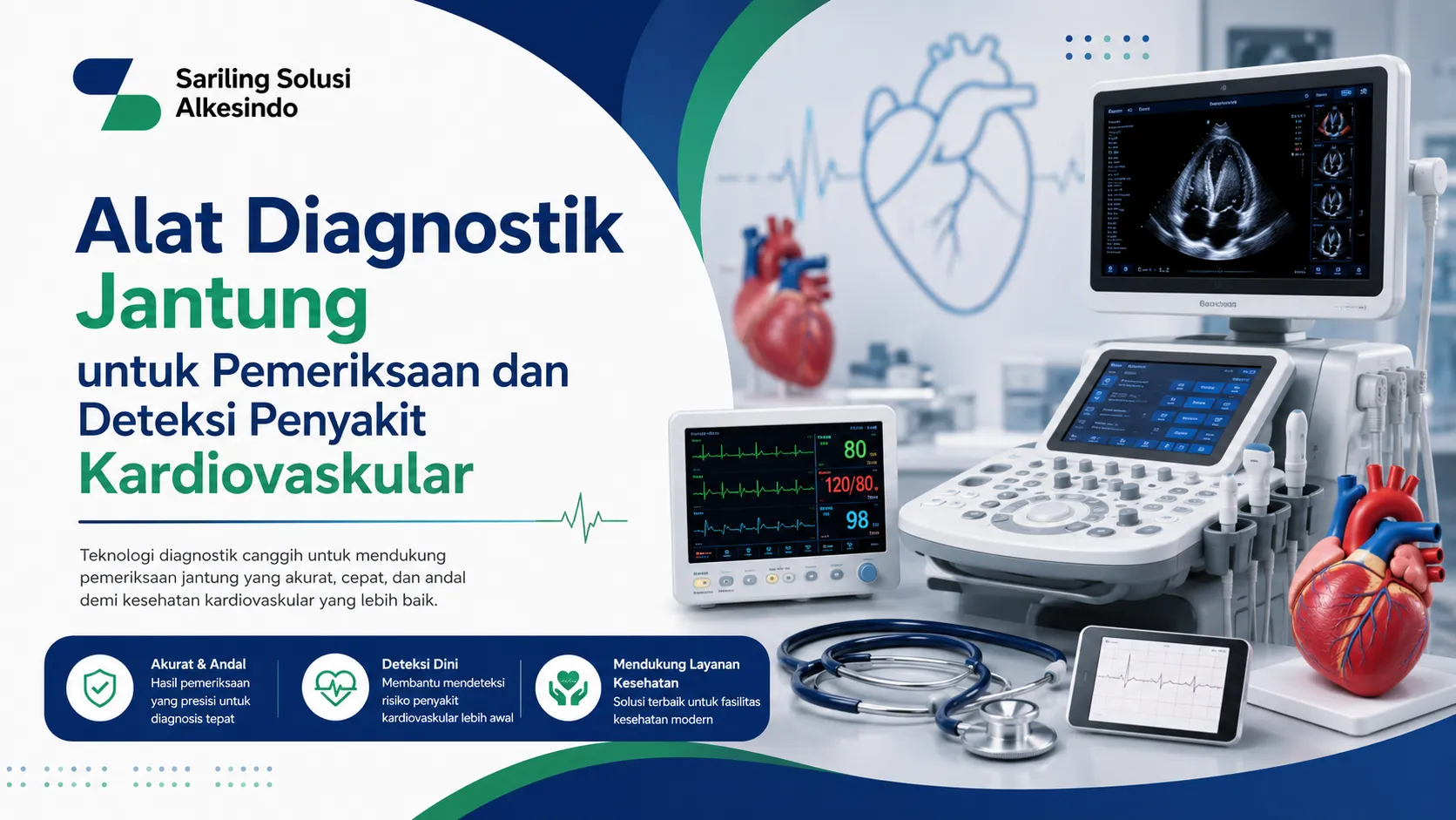 Alat Diagnostik Jantung untuk Pemeriksaan dan Deteksi Penyakit Kardiovaskular