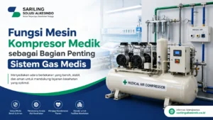 Ilustrasi gambar fungsi mesin kompresor medik sebagai bagian penting sistem gas medis untuk menyediakan udara bertekanan bersih dan stabil di fasilitas kesehatan