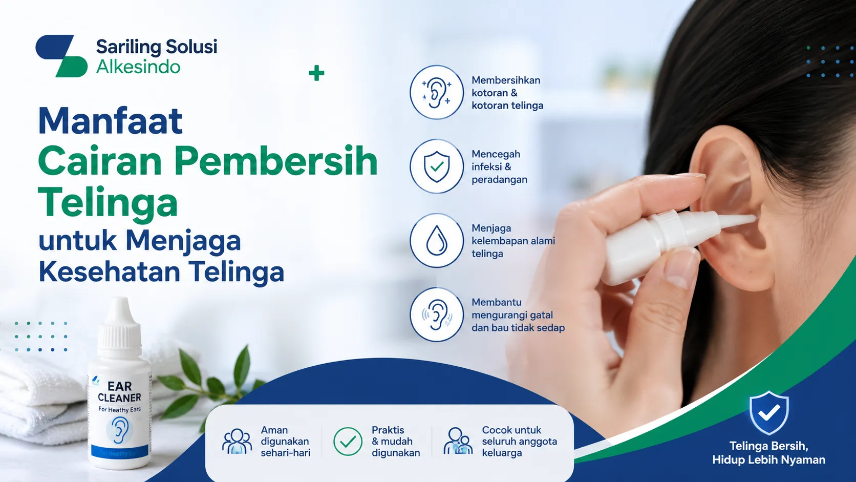 Infografis manfaat cairan pembersih telinga dari Sariling Solusi Alkesindo untuk menjaga kesehatan telinga.
