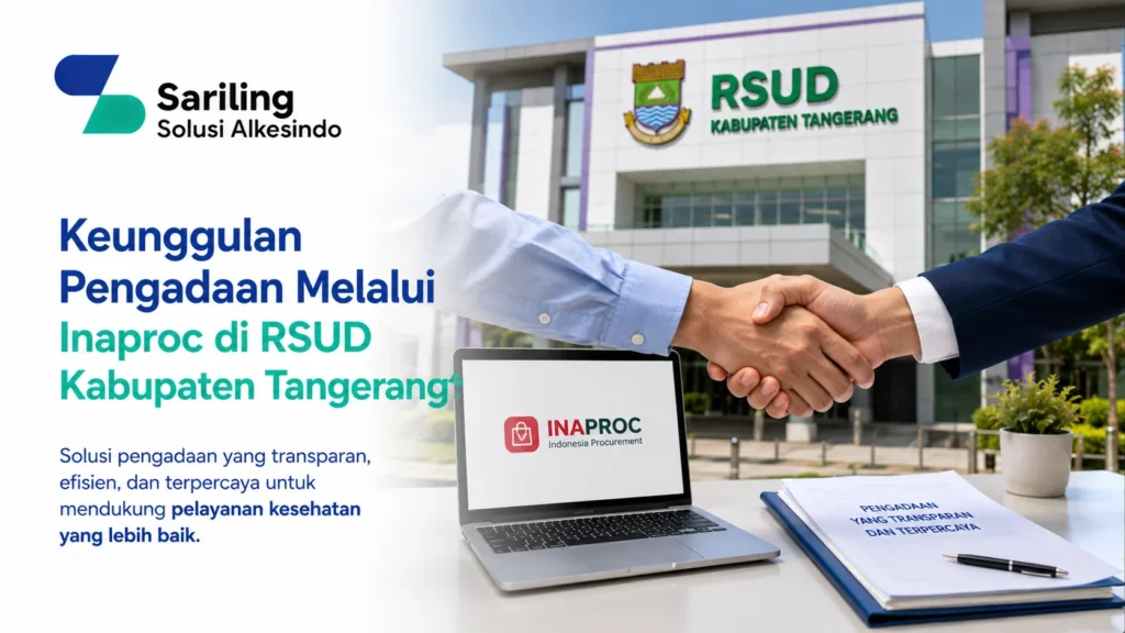 Keunggulan pengadaan melalui Inaproc di RSUD Kabupaten Tangerang dengan logo Sariling Solusi Alkesindo