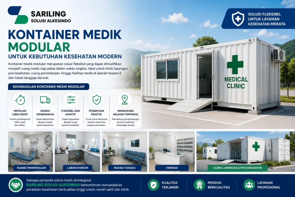 Kontainer medik modular untuk kebutuhan kesehatan modern sebagai klinik lapangan, pos kesehatan, ruang pemeriksaan, dan fasilitas medis di daerah terpencil oleh Sariling Solusi Alkesindo