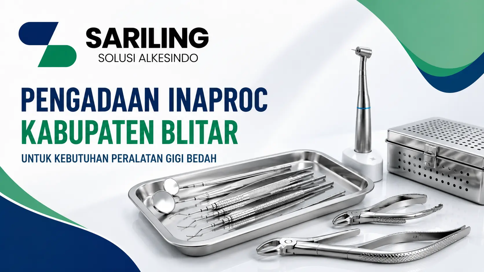 Pengadaan INAPROC Kabupaten Blitar untuk kebutuhan peralatan gigi bedah melalui E-Katalog