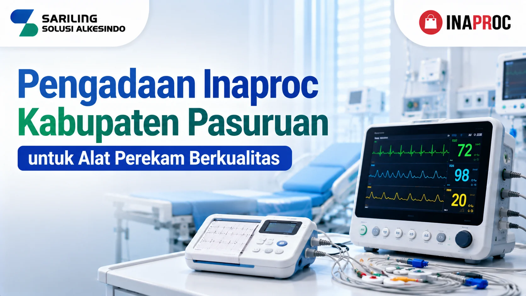 Pengadaan Inaproc Kabupaten Pasuruan untuk Alat Perekam Berkualitas dengan ilustrasi alat perekam medis modern, patient monitor, perangkat ECG, logo Sariling Solusi Alkesindo, dan logo Inaproc di lingkungan rumah sakit profesional