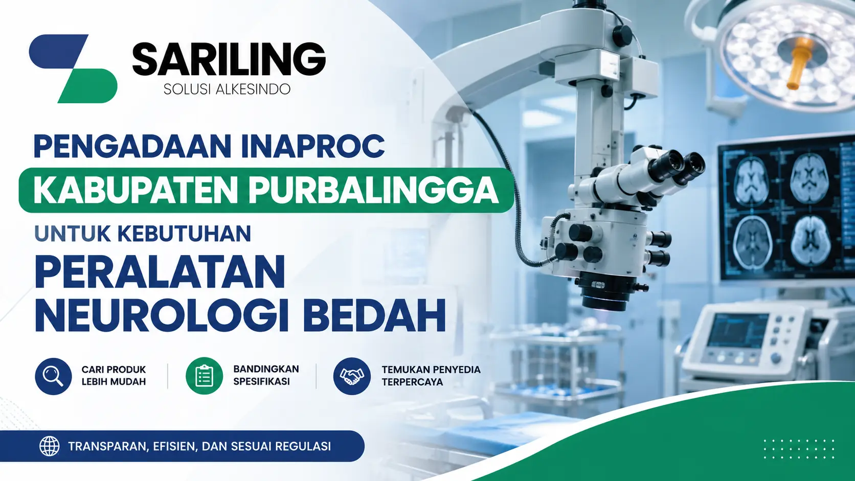Pengadaan Inaproc Kabupaten Purbalingga untuk kebutuhan peralatan neurologi bedah melalui platform INAPROC