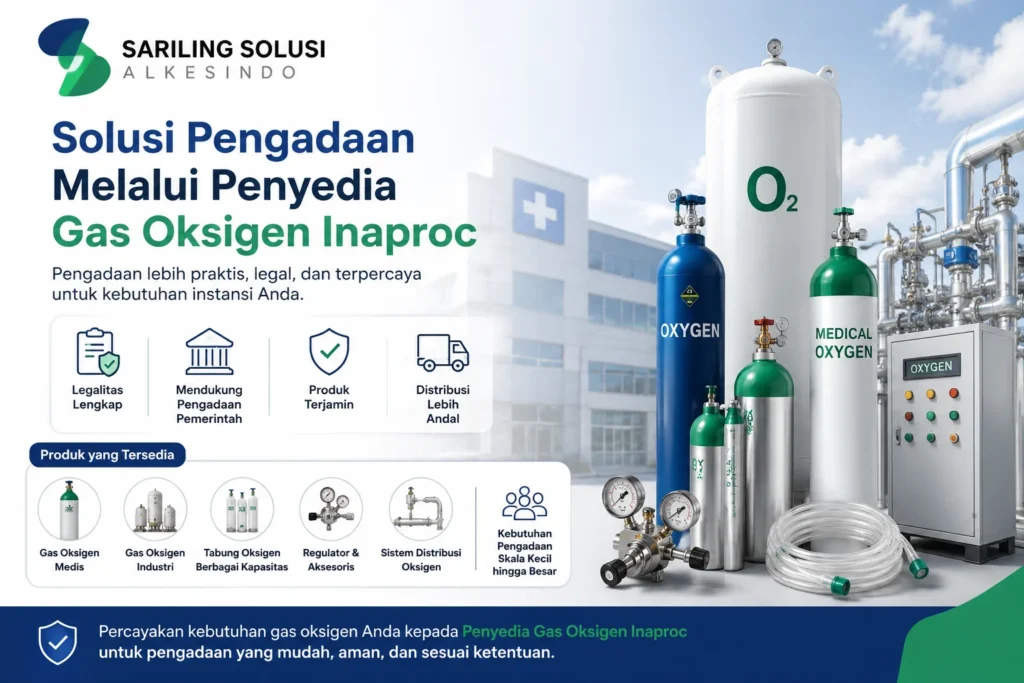 Penyedia Gas Oksigen Inaproc dari Sariling Solusi Alkesindo untuk kebutuhan gas oksigen medis, industri, tabung oksigen, regulator, dan sistem distribusi oksigen instansi pemerintah.
