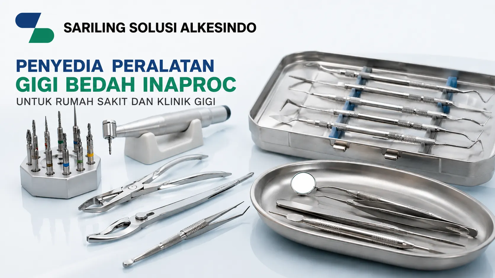 Penyedia Peralatan Gigi Bedah INAPROC untuk rumah sakit dan klinik gigi dengan peralatan bedah berkualitas.
