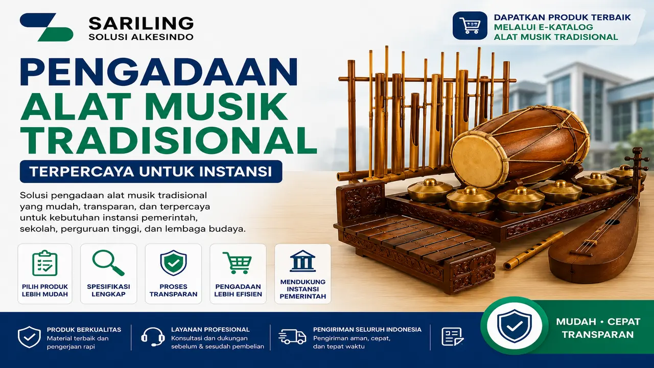 Pengadaan alat musik tradisional untuk sekolah, dinas, dan instansi pemerintah melalui penyedia terpercaya.