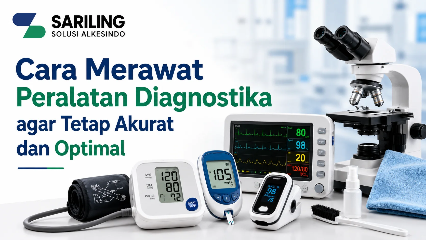 Cara Merawat Peralatan Diagnostika agar tetap akurat dan optimal