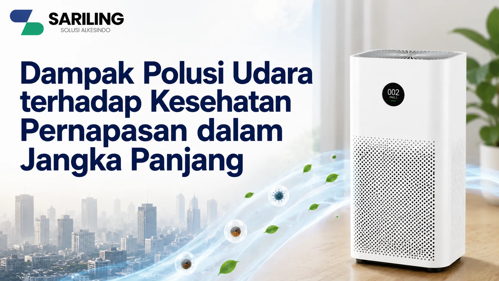 Penyakit Akibat Polusi Udara dan dampaknya terhadap kesehatan pernapasan dalam jangka panjang