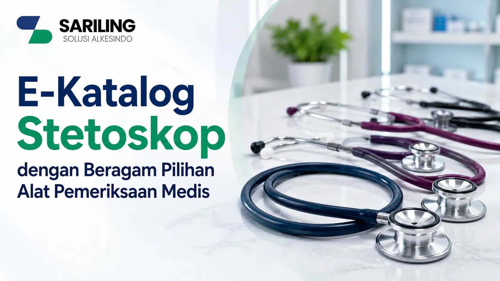 E-Katalog Stetoskop dengan beragam pilihan alat pemeriksaan medis untuk rumah sakit, puskesmas, klinik, dan pengadaan instansi pemerintah.