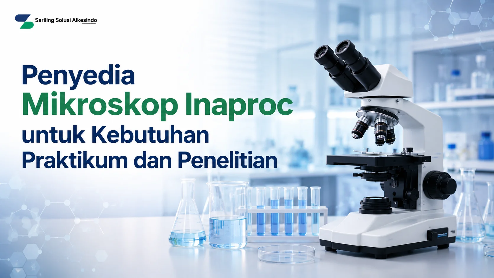 Ilustrasi penyedia mikroskop Inaproc untuk kebutuhan praktikum dan penelitian dengan mikroskop laboratorium modern serta logo Sariling Solusi Alkesindo.
