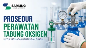 Perawatan tabung oksigen untuk menjaga kualitas, keamanan, dan fungsi tabung oksigen sesuai standar