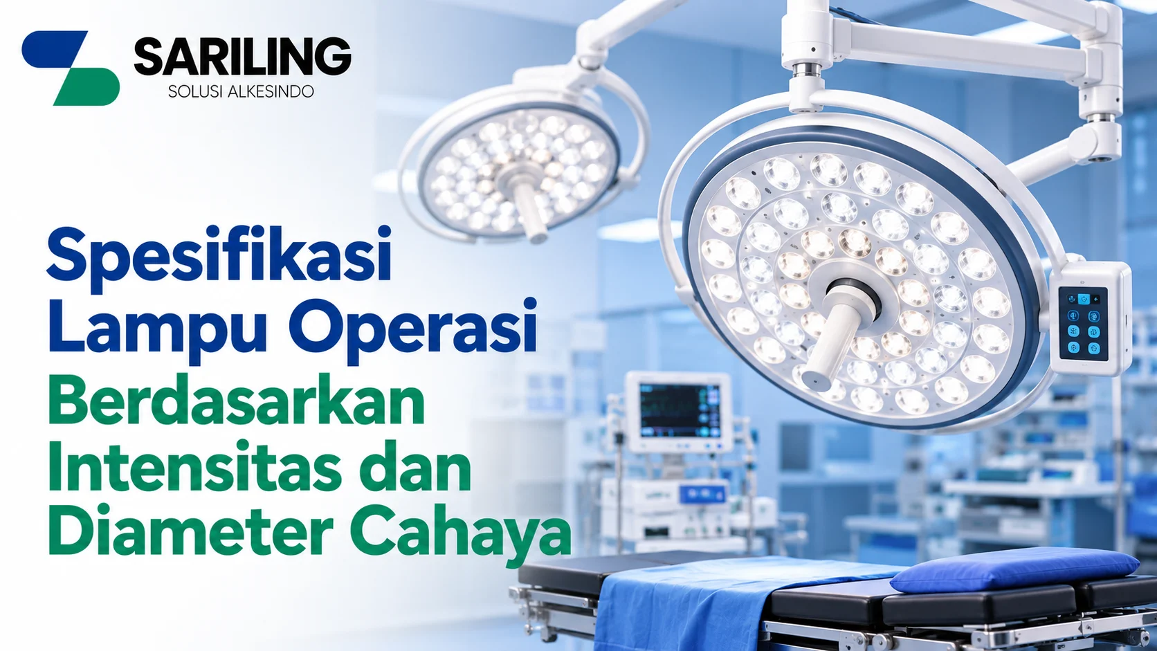 Spesifikasi teknis lampu operasi LED dengan spesifikasi intensitas dan diameter cahaya yang dirancang untuk memberikan pencahayaan optimal selama prosedur bedah