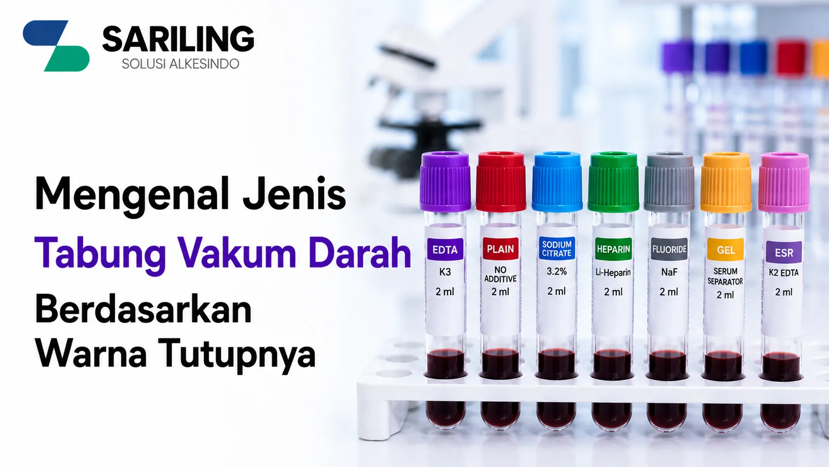 Tabung Vakum Darah berdasarkan warna tutup untuk berbagai jenis pemeriksaan laboratorium