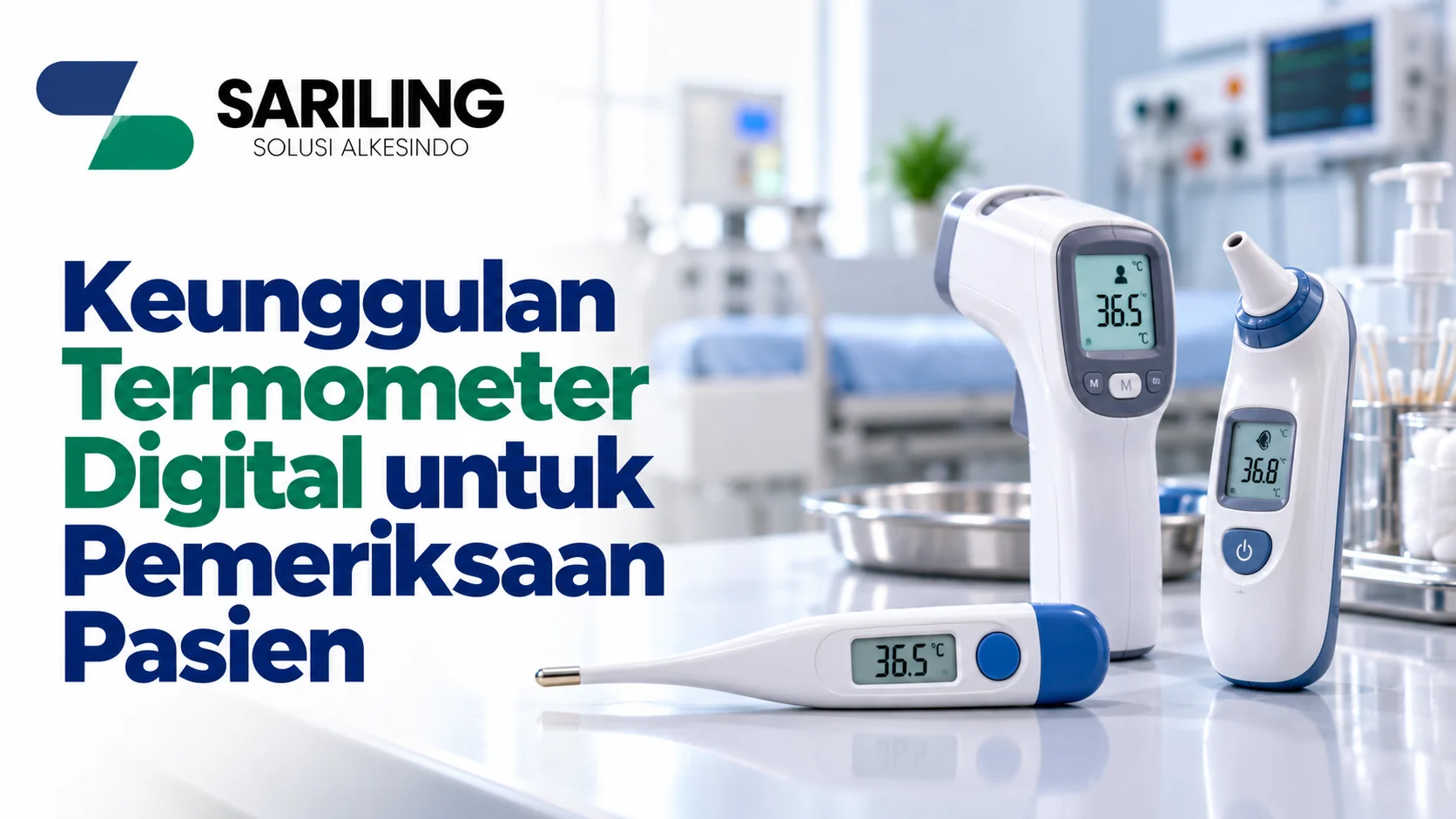 Alat Ukur Suhu Badan digital untuk pemeriksaan suhu pasien di fasilitas kesehatan.