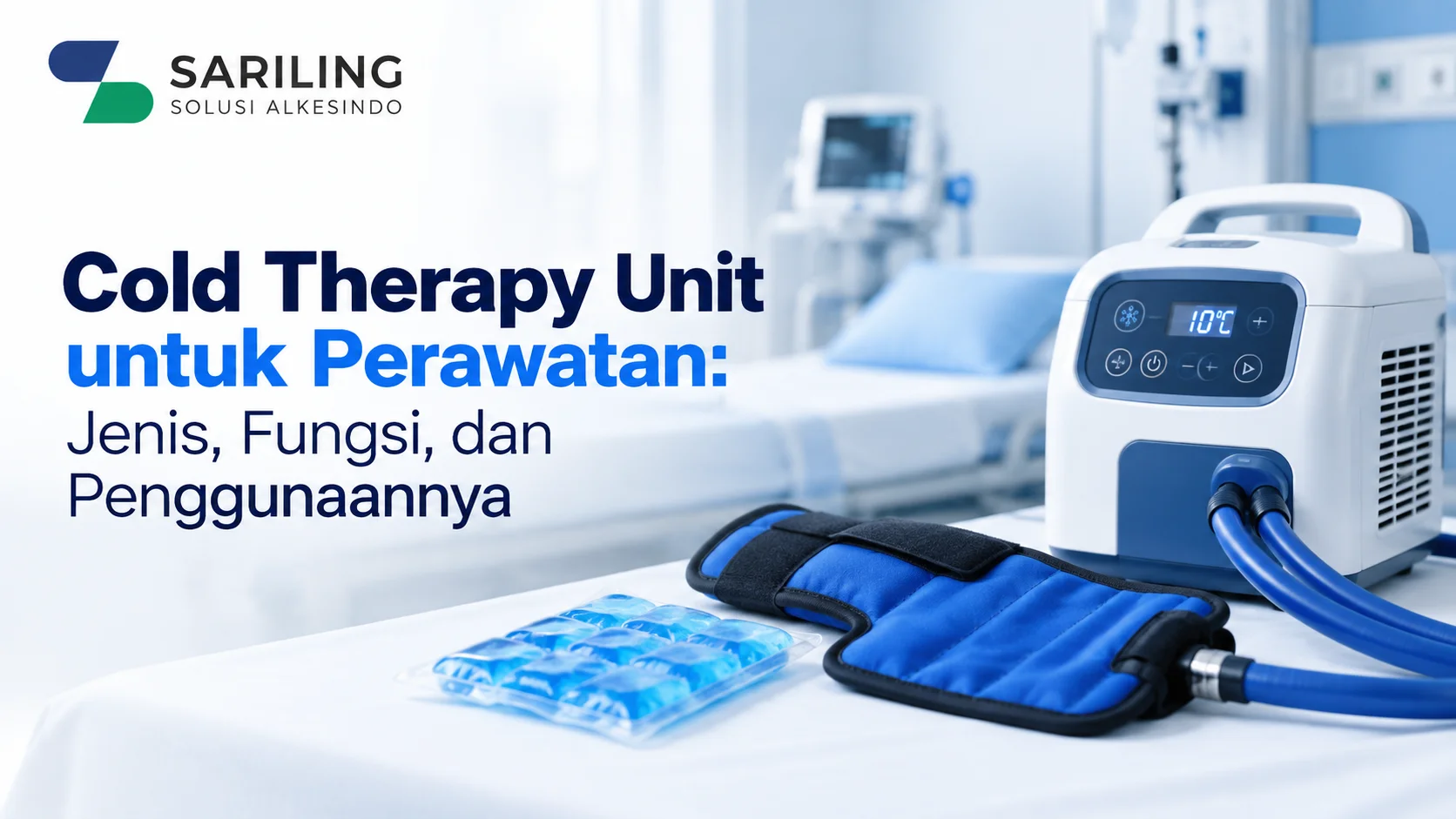Pengadaan Cold Therapy Unit RS untuk kebutuhan terapi dingin di fasilitas kesehatan