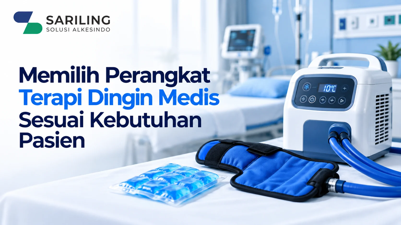 Vendor Terapi Dingin Medis Pasien Inaproc untuk kebutuhan perangkat terapi dingin
