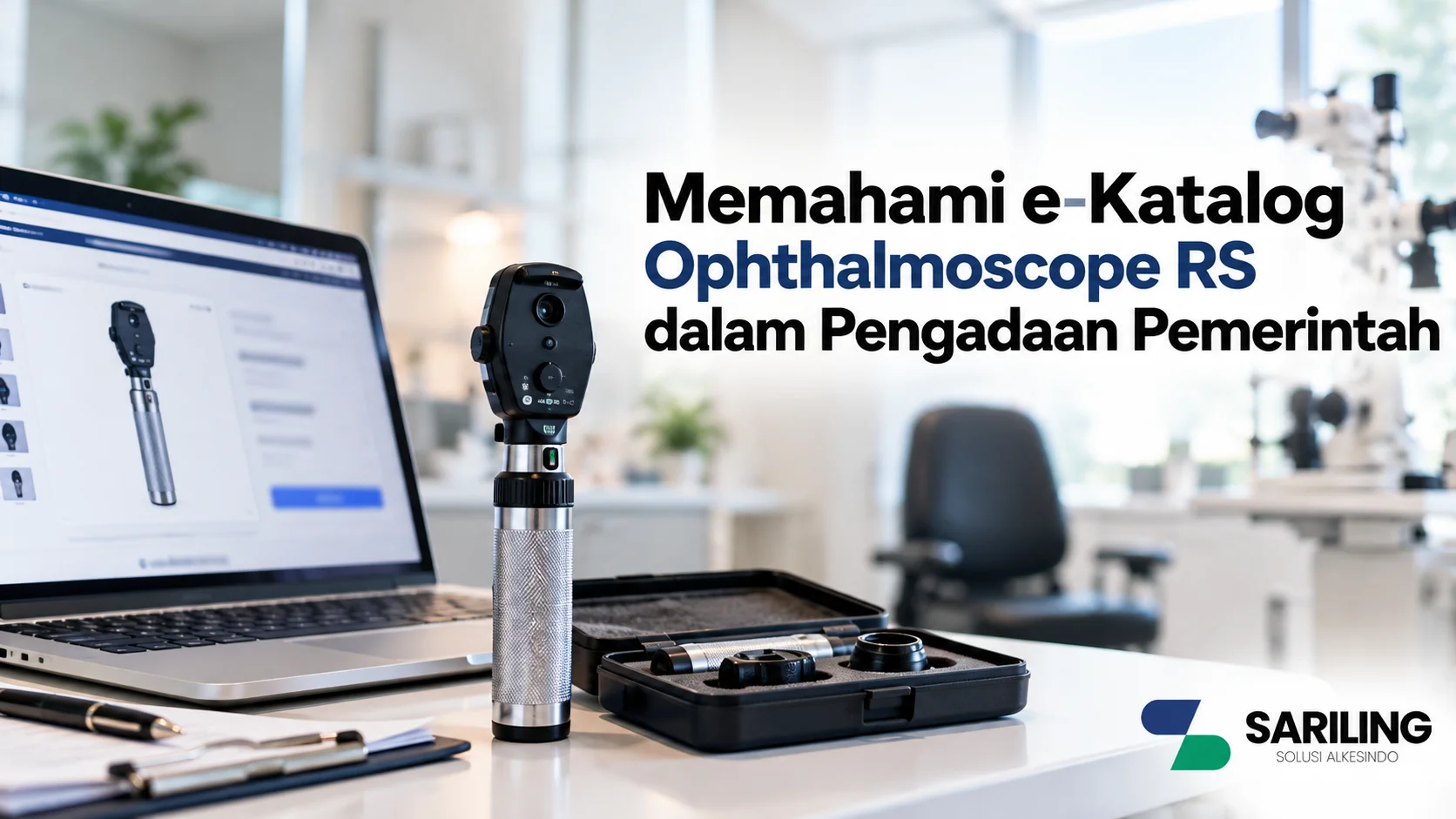 e-Katalog Ophthalmoscope RS untuk kebutuhan pengadaan alat pemeriksaan mata