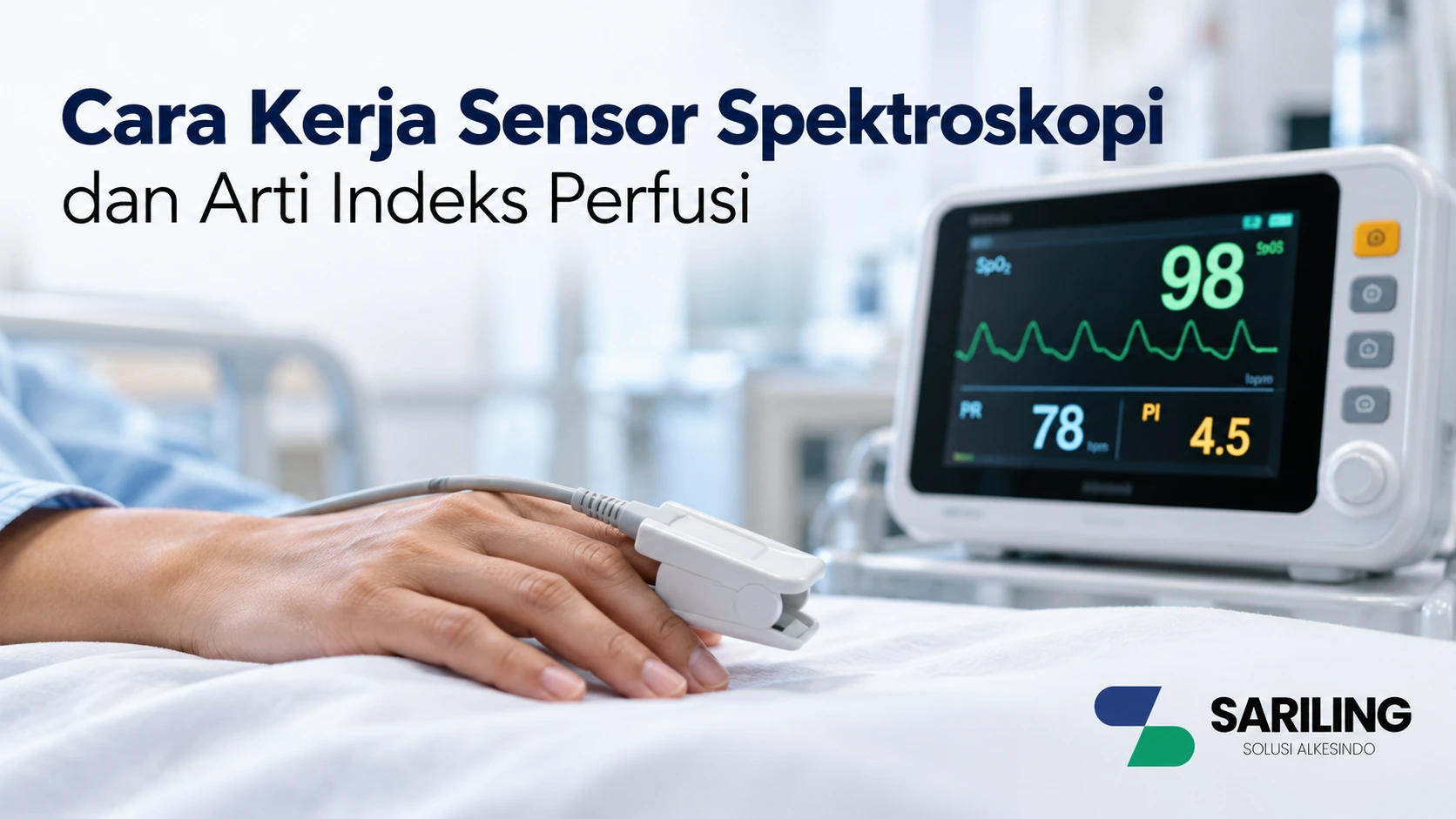 Banner cara kerja sensor spektroskopi dan arti indeks perfusi dengan alat pulse oximeter di lingkungan rumah sakit, menampilkan parameter SpO₂, denyut nadi, dan indeks perfusi.