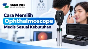 Distributor Ophthalmoscope Medis Inaproc untuk kebutuhan pemeriksaan retina dan saraf optik di fasilitas kesehatan.