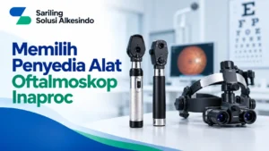 Penyedia Alat Oftalmoskop Inaproc dengan produk oftalmoskop diagnostik mata dan logo Sariling Solusi Alkesindo.