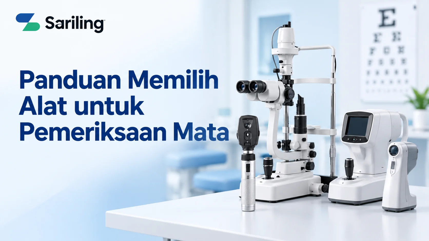 Pengadaan Alat Periksa Mata untuk fasilitas kesehatan dengan berbagai peralatan pemeriksaan mata modern dari Sariling Solusi Alkesindo.
