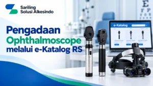 e-Katalog Ophthalmoscope RS dengan gambar produk oftalmoskop diagnostik mata dan logo Sariling Solusi Alkesindo.