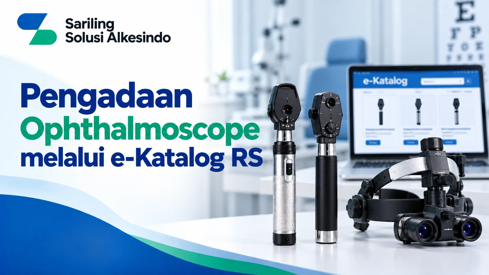 e-Katalog Ophthalmoscope RS dengan gambar produk oftalmoskop diagnostik mata dan logo Sariling Solusi Alkesindo.
